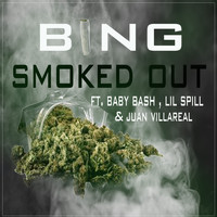 Baby Bash - Smoked Out (feat. Baby Bash, Lil Spill & Juan Villareal)