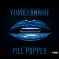 Yo Millionaire - Pill Popper