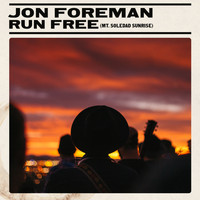 Jon Foreman - Run Free (Mt. Soledad Sunrise)