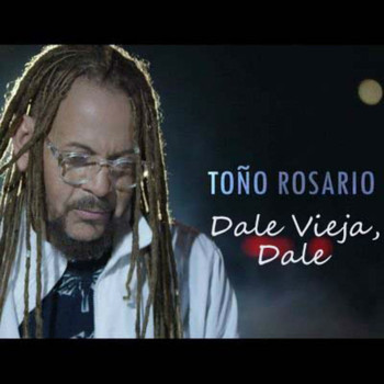 Toño Rosario - Dale Vieja, Dale