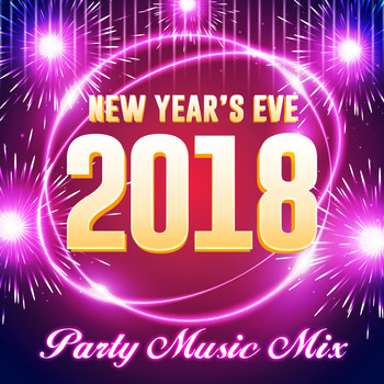 Various Artists - New Year's Eve 2018 - Party Music Mix