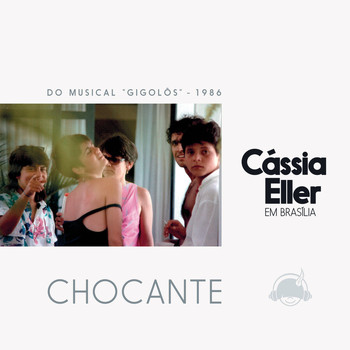Cássia Eller - Chocante (Ao Vivo / From "Gigolô")