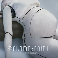 Paloma Faith - 'Til I'm Done (Remixes)
