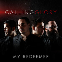 Calling Glory - My Redeemer
