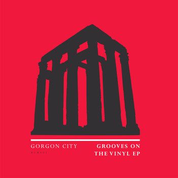 Gorgon City - Grooves On The Vinyl - EP