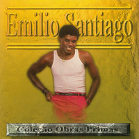 Emílio Santiago - Emílio Santiago Coleção Obras Primas