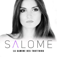 Salomé - La gamine des trottoirs