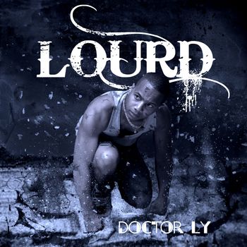 DOCTOR LY - Lourd