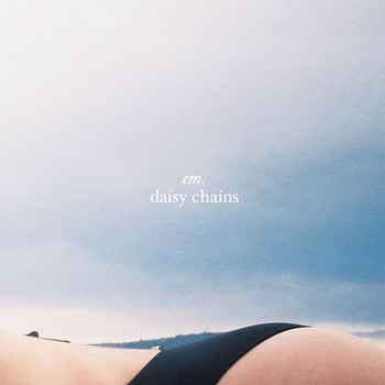 em. - Daisy Chains