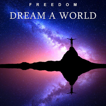 Freedom - Dream a World (Remix)