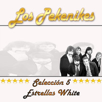 Los Pekenikes - Los Pekenikes, Selección 5 Estrellas White