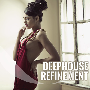 Various Artists - Deephouse Refinement