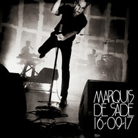 Marquis De Sade - 16 09 17 (Live au Liberté, Rennes)