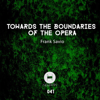 Frank Savio - Towards the Boundaries of the Opera