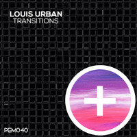 Louis Urban - Transitions