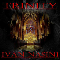 Ivan Nasini - Trinity (Music for Movie)