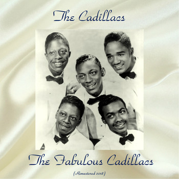 The Cadillacs - The Fabulous Cadillacs (Remastered 2018)