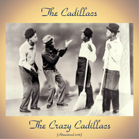 The Cadillacs - The Crazy Cadillacs (Remastered 2018)