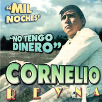 Cornelio Reyna - Mil Noches