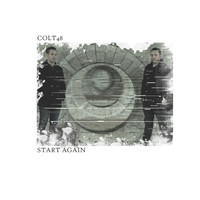 Colt48 - Start Again