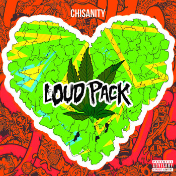 Chisanity - Loud Pack (Explicit)