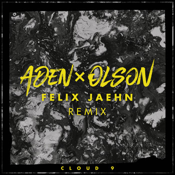 ADEN x OLSON - Cloud 9 (Felix Jaehn Remix)