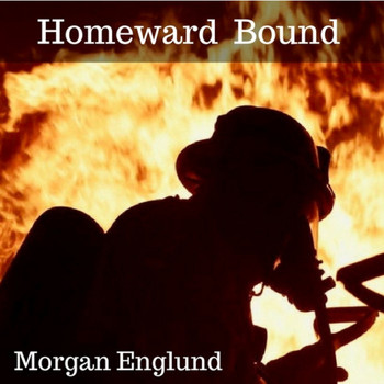 Morgan Englund - Homeward Bound