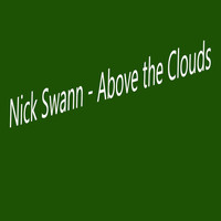 Nick Swann - Above the Clouds