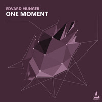 Edvard Hunger - One Moment