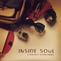 Inside Soul - Everyday Everything