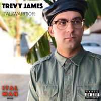 Trevy James - Ital Warrior