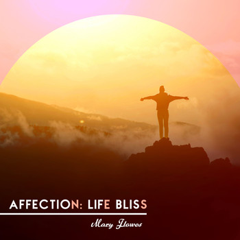 Mary Flowes - Affection (Life Bliss)