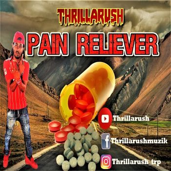 ThrillaRush - Pain Reliever- Single