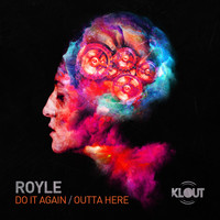 Royle - Do It Again / Outta Here
