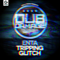 enta - Tripping / Glitch (Explicit)