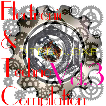 Dtrdjjoxe - Electronic & Techno Compilation, Vol. 3