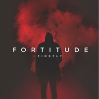 Fortitude - Firefly