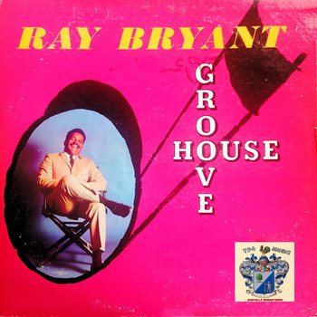 Ray Bryant - Groove House
