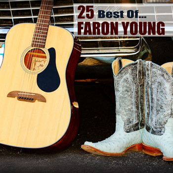 Faron Young - 25 Best Of...