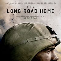 Jeff Beal - The Long Road Home (National Geographic Original Series Soundtrack)