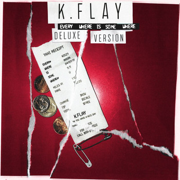 K.Flay - Every Where Is Some Where (Deluxe)