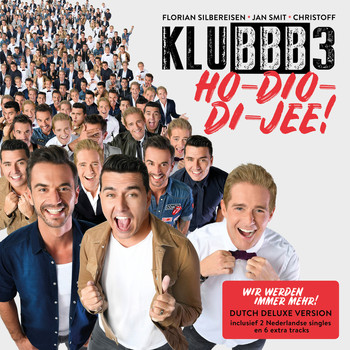 KLUBBB3 - Ho-Dio-Di-Jee (Wir werden immer mehr!) (Dutch Deluxe Version)