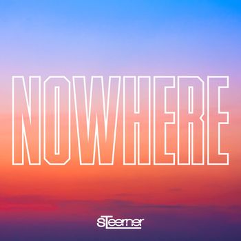 Steerner - Nowhere