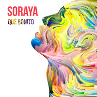 Soraya - Qué Bonito