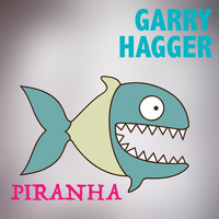 Garry Hagger - Piranha (Funkhauser Remix)