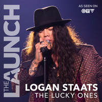 Logan Staats - The Lucky Ones (THE LAUNCH)
