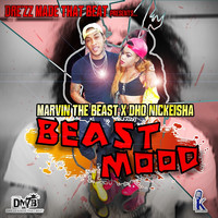 Marvin The Beast, DHQ Nickeisha - Beast Mood