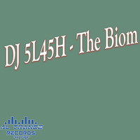 DJ 5L45H - The Biom