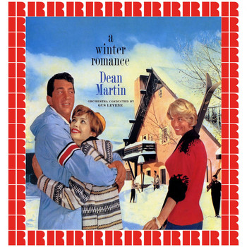 Dean Martin - A Winter Romance [Bonus Track Version] (Hd Remastered Edition)
