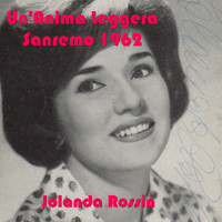 Jolanda Rossin - Un'anima leggera (Sanremo 1962)